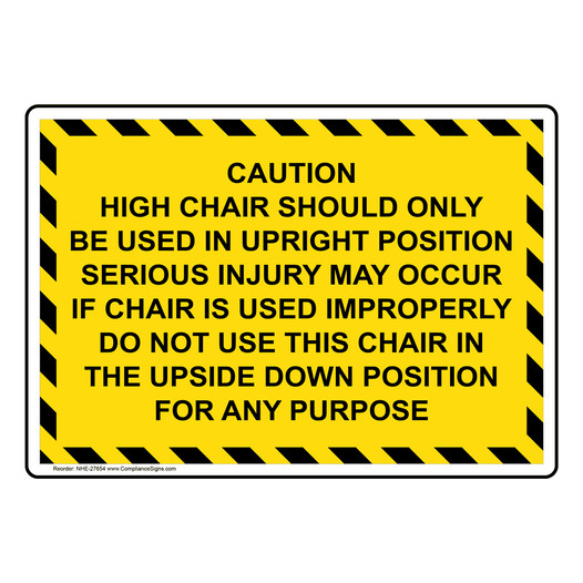 Caution High Chair Should Only Be Used In Upright Sign NHE-27654