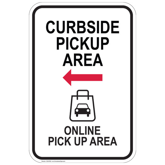 Curbside Pickup Area - Left Arrow Sign CS947656