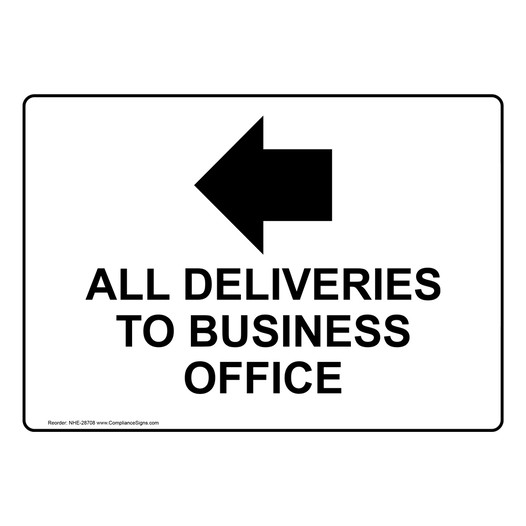 All Deliveries To Business Office Sign With Symbol NHE-28708