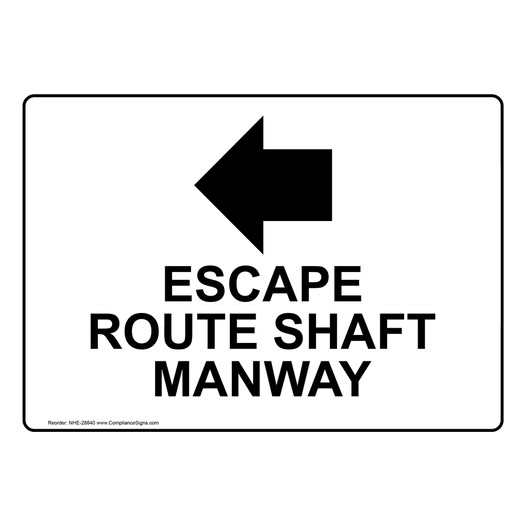 Escape Route Shaft Manway [Left Arrow] Sign With Symbol NHE-28840