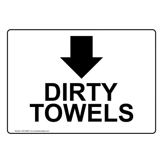 Dirty Towels [Down Arrow] Sign With Symbol NHE-28907