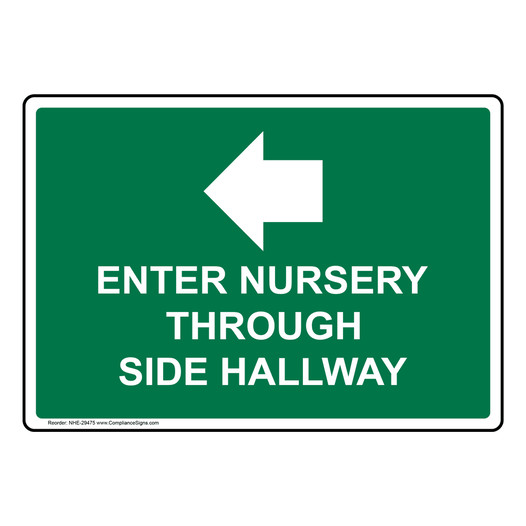 Enter Nursery Through Side Hallway Sign With Symbol NHE-29475