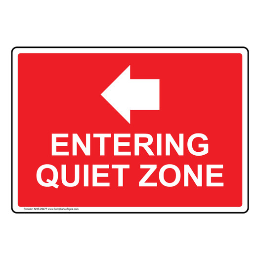 Entering Quiet Zone [Left Arrow] Sign With Symbol NHE-29477