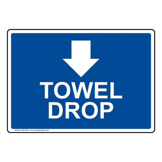 Towel Drop [Down Arrow] Sign With Symbol NHE-29514