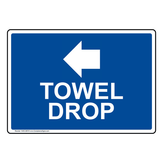 Towel Drop [Left Arrow] Sign With Symbol NHE-29516