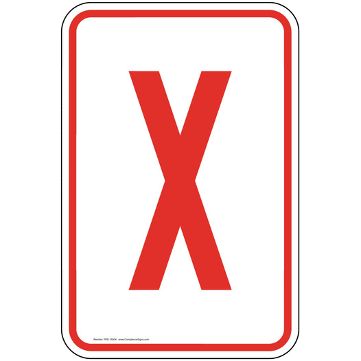 Letter X Sign for Parking Control