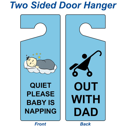 Quiet Please Baby Is Napping - Out With Dad Sign NHE-18054