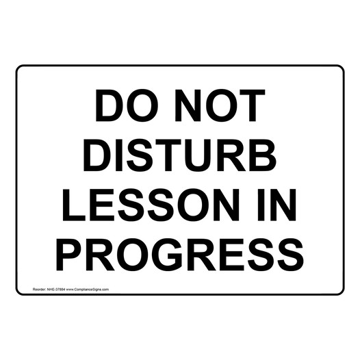 Do Not Disturb Lesson In Progress Sign NHE-37884