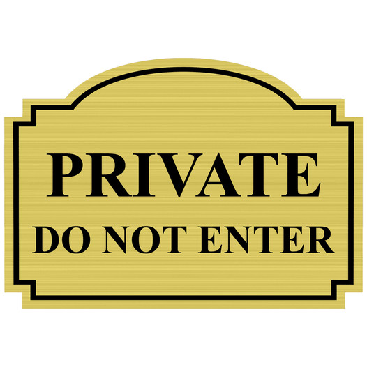 Gold Engraved PRIVATE DO NOT ENTER Sign