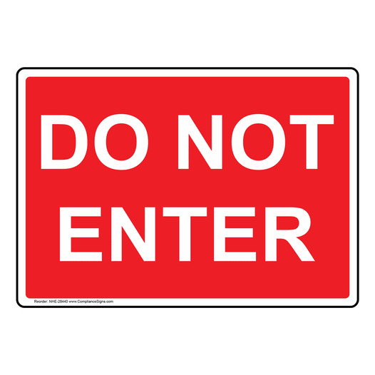 Do Not Enter Sign NHE-28440