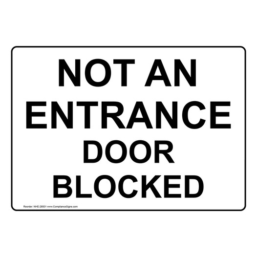 Not An Entrance Door Blocked Sign NHE-28501