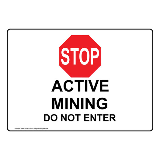 Active Mining Do Not Enter Sign With Symbol NHE-28563