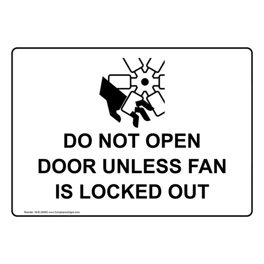 Do Not Open Door Unless Fan Is Locked Out Sign With Symbol NHE-28565