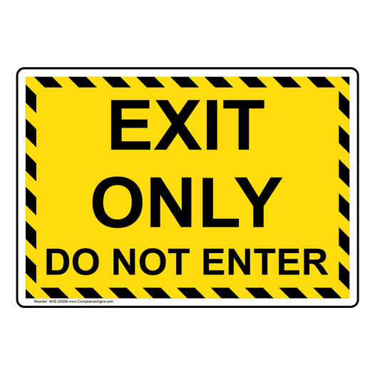 Exit Only Do Not Enter Sign NHE-29399