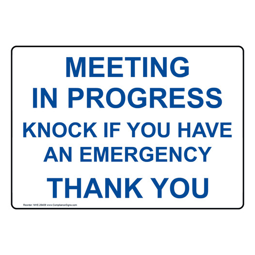 Emergency Sign Meeting In Progress Knock If You Have An Emergency