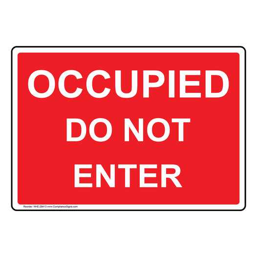 Occupied Do Not Enter Sign NHE-29413
