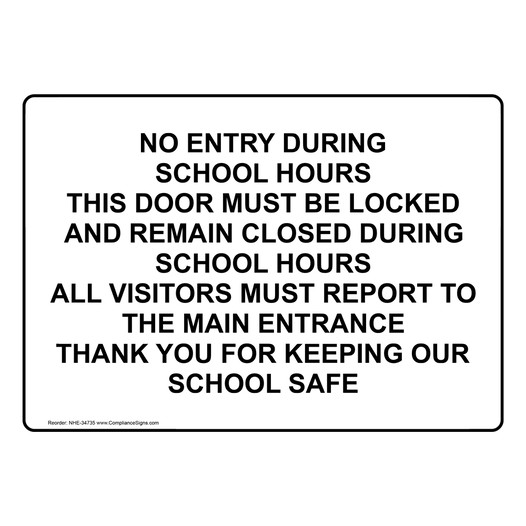 No Entry During School Hours This Door Must Be Sign NHE-34735