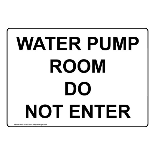 Water Pump Room Do Not Enter Sign NHE-34989