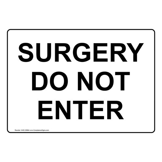 Surgery Do Not Enter Sign NHE-35664