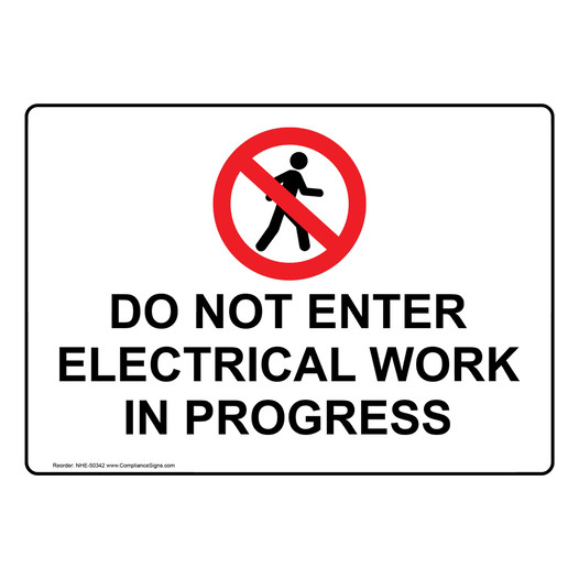 DO NOT ENTER ELECTRICAL WORK IN PROGRESS Sign with Symbol NHE-50342
