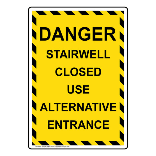 Portrait Danger Stairwell Closed Use Alternative Sign NHEP-29372
