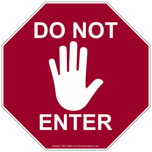 Do Not Enter Sign for Enter / Exit TRE-13580
