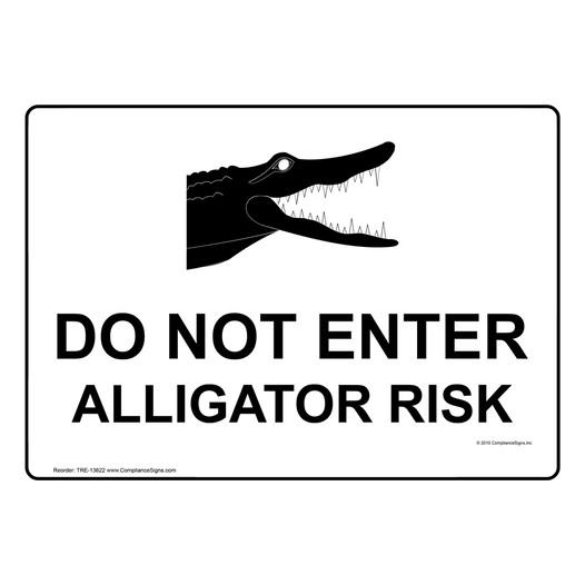 Do Not Enter Alligator Risk Sign TRE-13622 Enter / Exit