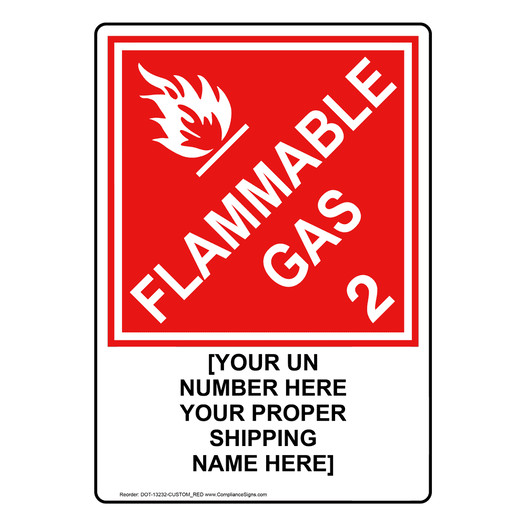 Red DOT FLAMMABLE GAS 2 Sign With Custom Text DOT-13232-CUSTOM_RED