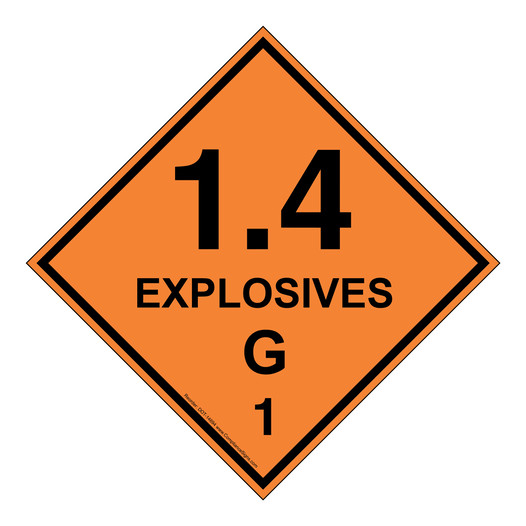 DOT 1.4 Explosives G 1 Sign DOT-14694 Hazardous Loads
