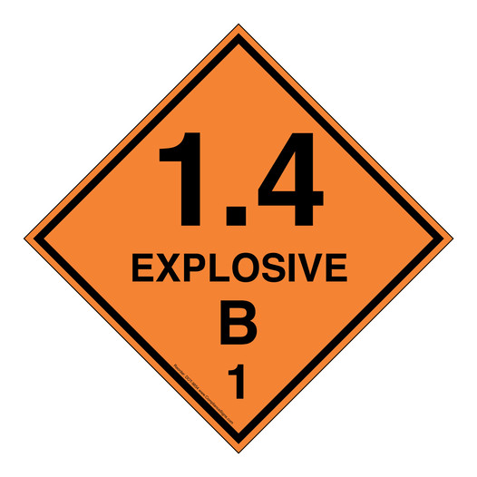 DOT 1.4 Explosive B 1 Sign DOT-9854 Hazardous Loads