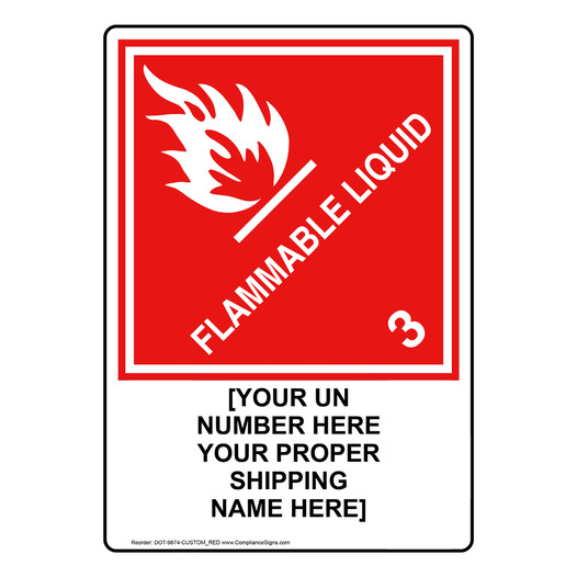 Red DOT FLAMMABLE LIQUID 3 Sign With Custom Text DOT-9874-CUSTOM_RED