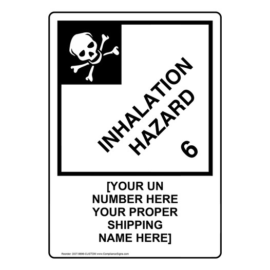 DOT INHALATION HAZARD 6 Sign With Custom Text DOT-9896-CUSTOM