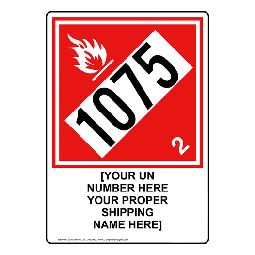 Red DOT FLAMMABLE 2 1075 Sign With Custom Text DOT-9910-CUSTOM_RED