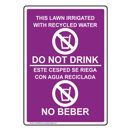 Irrigated With Recycled Water Do Not Drink Bilingual Sign NHB-9606