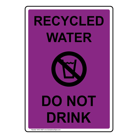 Recycled Water Do Not Drink Sign NHE-14607