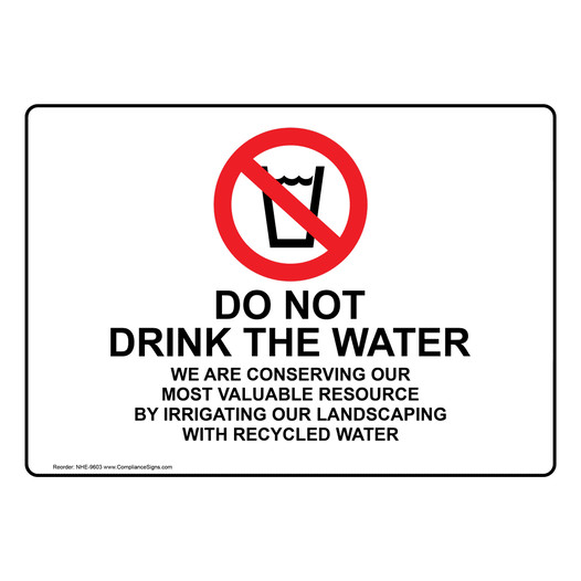 Do Not Drink The Water Sign With Symbol NHE-9603 Drinking Water
