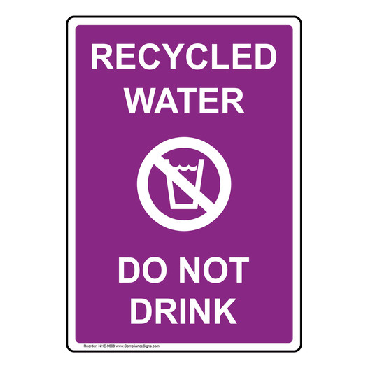 Recycled Water Do Not Drink Sign NHE-9608 Drinking Water
