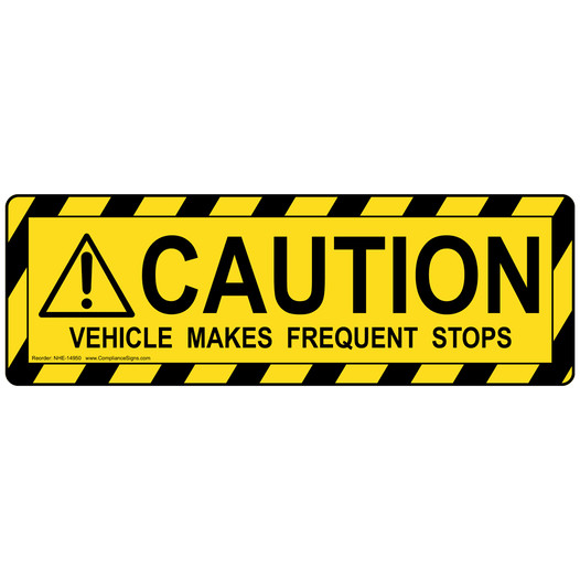 Vehicle Makes Frequent Stops Label for Transportation NHE-14950