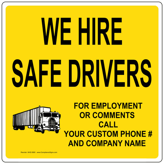 We Hire Safe Drivers For Employment Or Comments Call Sign NHE-9560