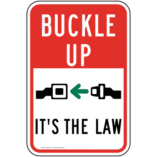 Buckle Up It's The Law Sign NHE-9538 Transportation
