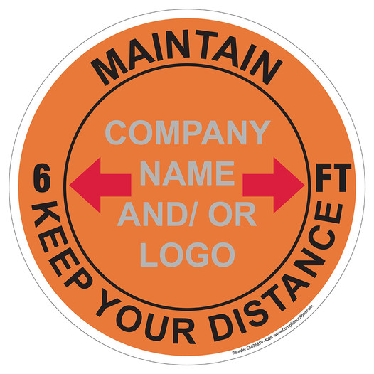 Orange Maintain 6 Ft Keep Your Distance Round Floor Label with Company Name and / or Logo CS476819
