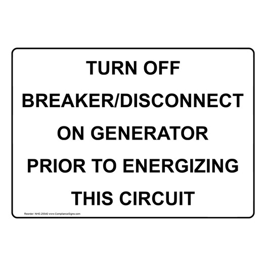 Turn Off Breaker/Disconnect On Generator Prior Sign NHE-25540