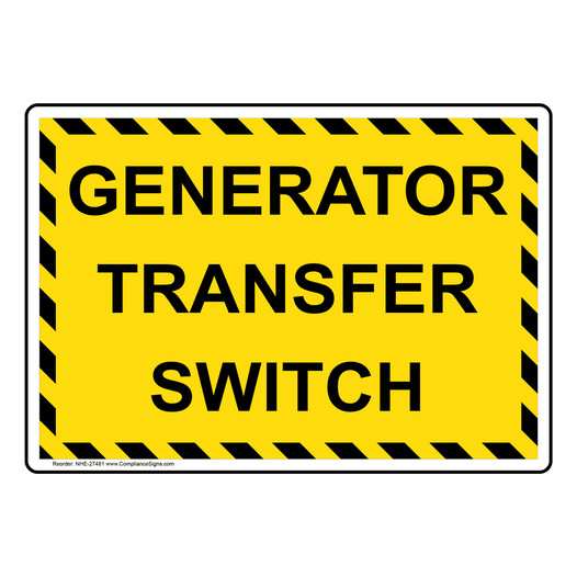 Generator Transfer Switch Sign NHE-27481