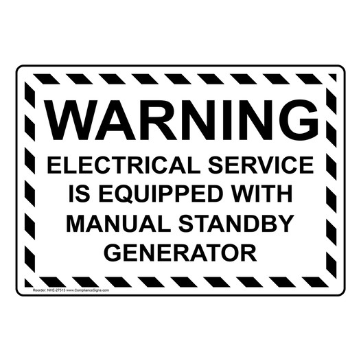 Warning Electrical Service Is Equipped With Manual Sign NHE-27513