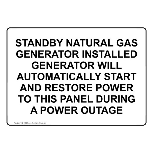 STANDBY NATURAL GAS GENERATOR INSTALLED Sign NHE-50030