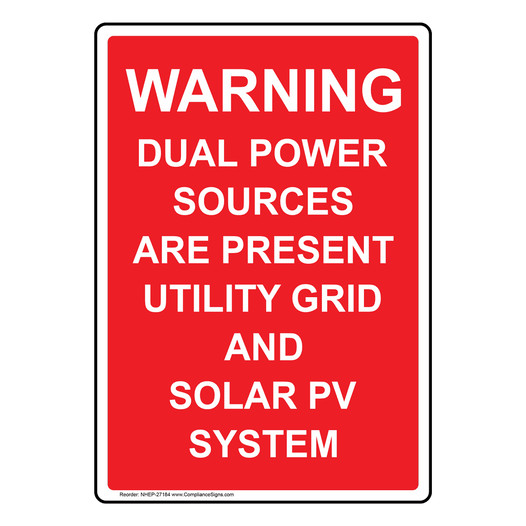 Portrait Warning Dual Power Sources Are Present Sign NHEP-27184