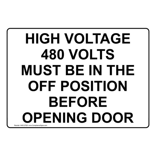 High Voltage 480 Volts Must Be In The Off Position Sign NHE-27021