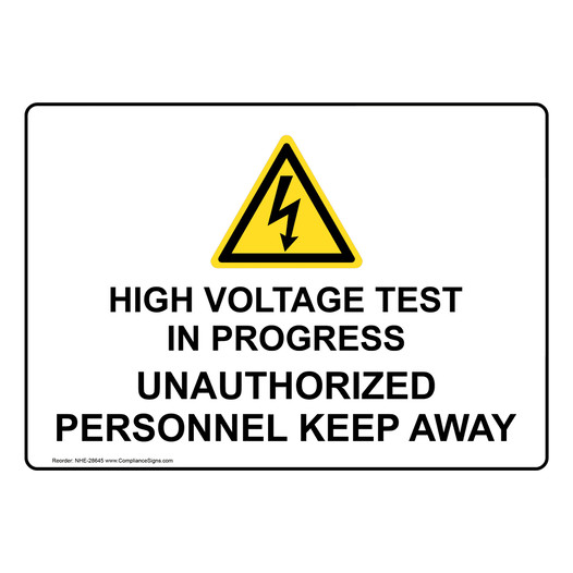 High Voltage Test In Progress Unauthorized Sign With Symbol NHE-28645