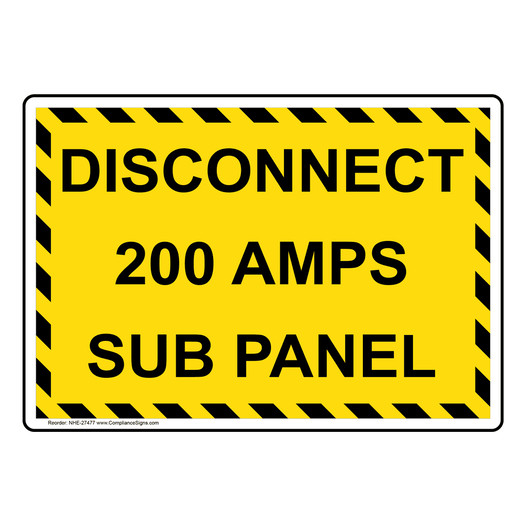 Disconnect 200 Amps Sub Panel Sign NHE-27477