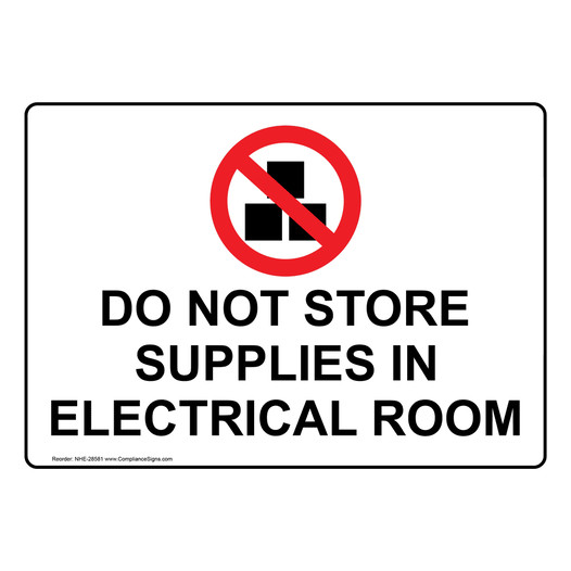 Do Not Store Supplies In Electrical Room Sign With Symbol NHE-28581